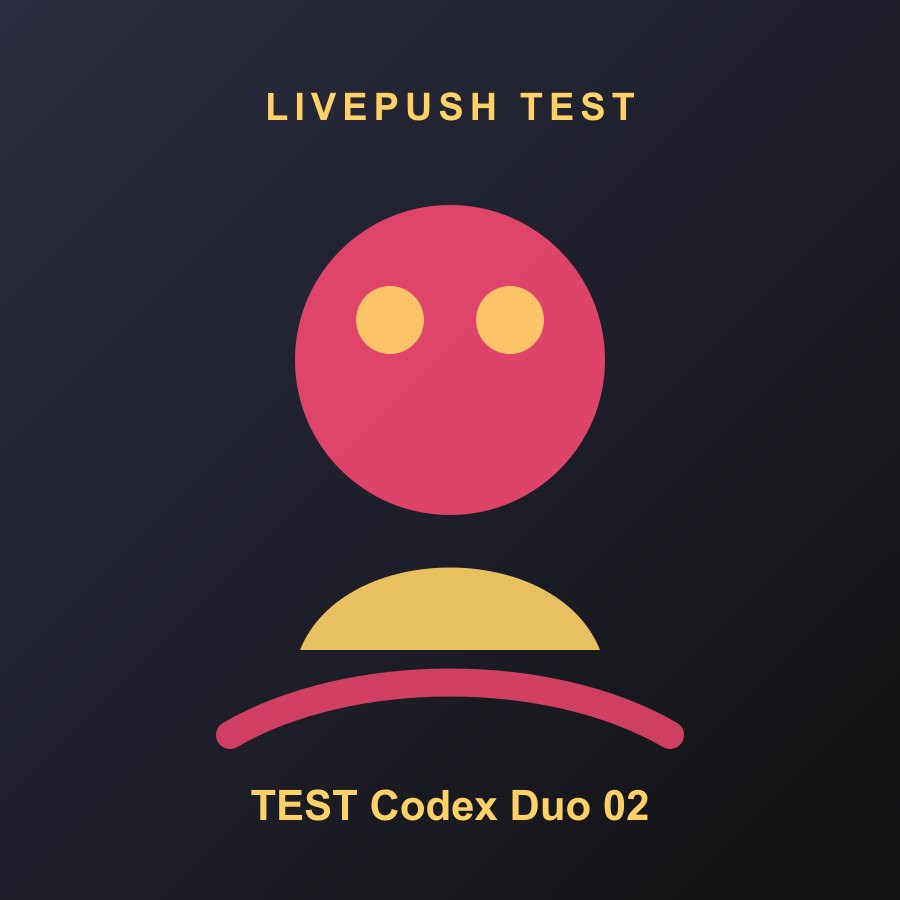 TEST Codex Event 02・TEST Codex Duo 02